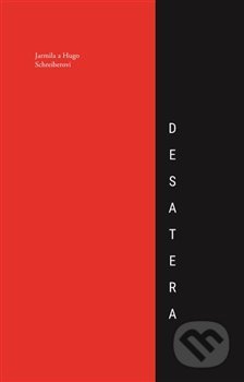 Desatera - Hugo Schreiber, Jarmila Schreiberová