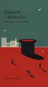 Ztraceni v klobouku - Hugo Schreiber