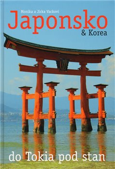 Japonsko &amp; Korea - Monika a Jirka Vackovi