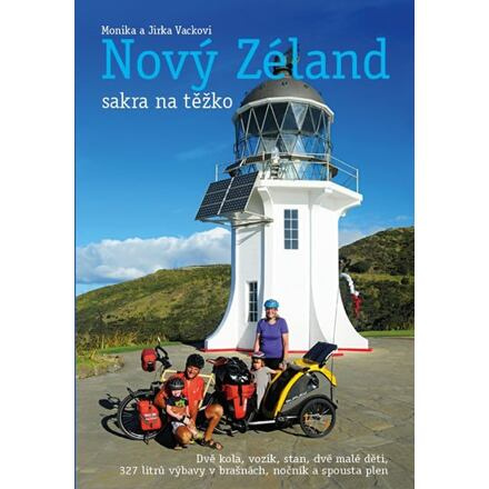 Nový Zéland sakra na těžko - Monika a Jirka Vackovi