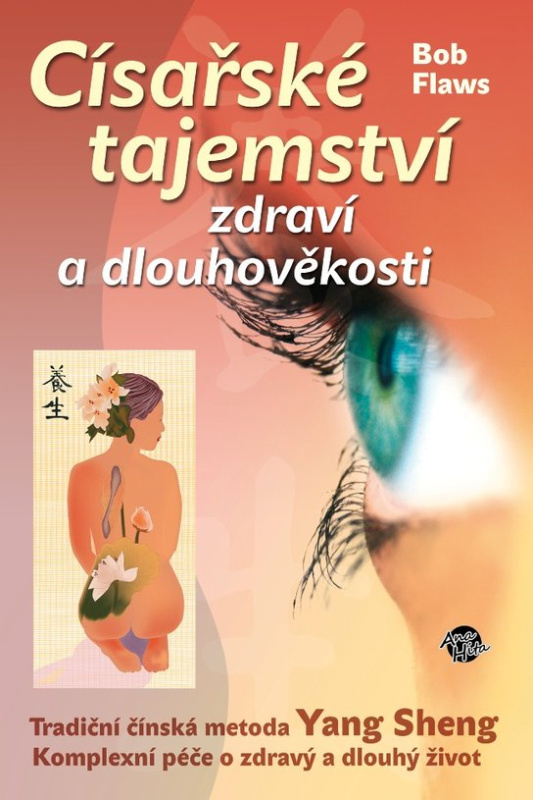Císařské tajemství zdraví a dlouhověkosti -  Bob Flaws