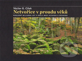Netvořice v proudu věků (Poslední miliarda let v kraji mezi Vltavou a Sázavou) - kniha z kategorie Geologie