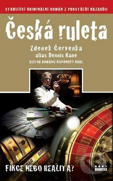 Česká ruleta - Zdenek Červenka