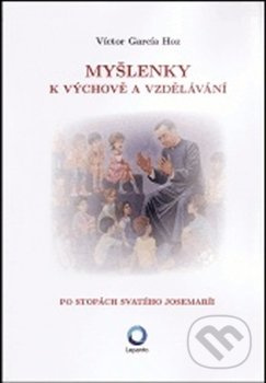 Myšlenky k výchově a vzdělávání - Víctor García Hoz