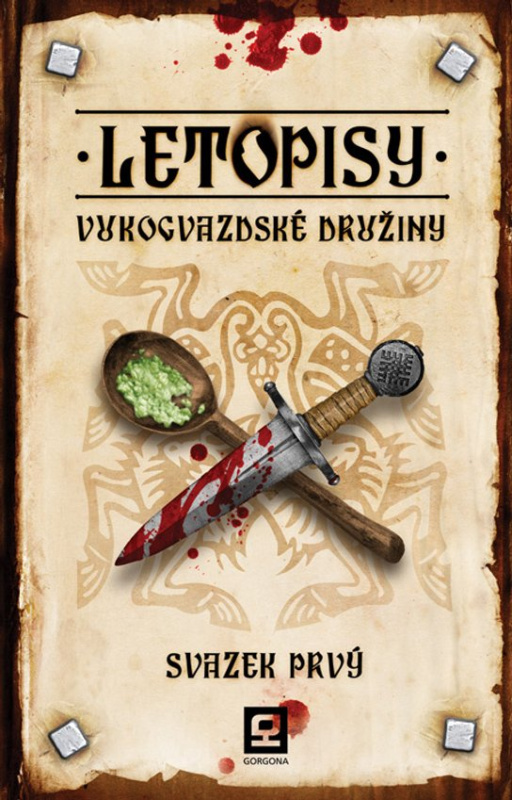 Letopisy Vukogvazdské družiny I -  Jan Kravčík (ed.)