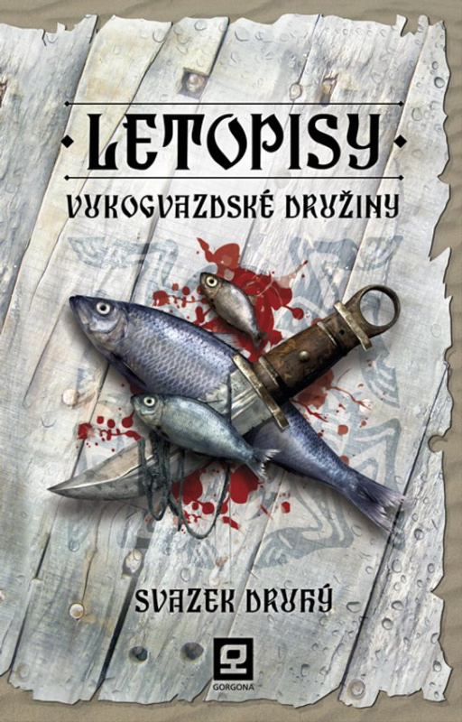 Letopisy Vukogvazdské družiny II. - Vukogvazdská družina