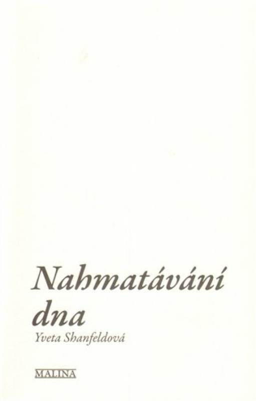 Nahmatávání dna (poškozená) - Yveta Shanfeldová, Petra Killarová