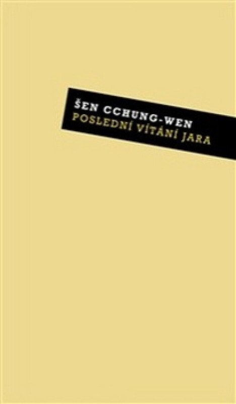 Poslední vítání jara - Šen Cchung-wen