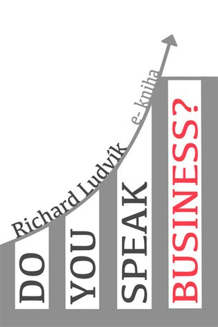 Do you speak business? - Ludvík Richard