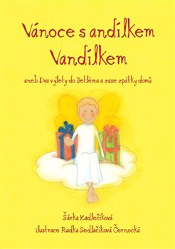 Vánoce s andílkem Vandílkem - Šárka Kadlečíková