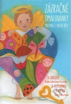 Zázračné omalovánky pro malé i velké děti (Radka Sedlačíková Černocká)