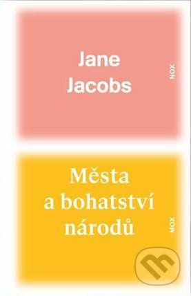 Města a bohatství národů - Jane Jacobs - kniha z kategorie Makroekonomie