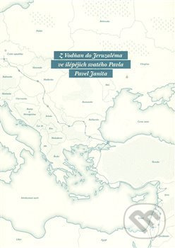 Z Vodňan do Jeruzaléma ve šlépějích svatého Pavla - Pavel Janšta - kniha z kategorie Cestopisy z Evropy