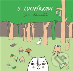 O Lucifírkovi - Jan Kameníček