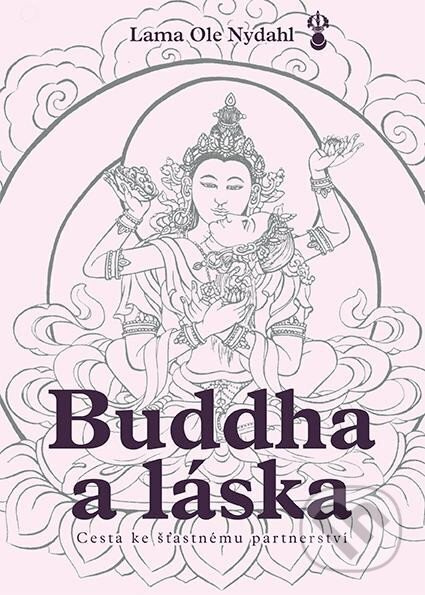 Buddha a láska - Cesta ke šťastnému partnerství