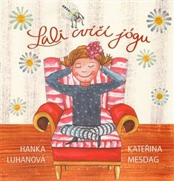 Lali cvičí jógu - Hana Luhanová