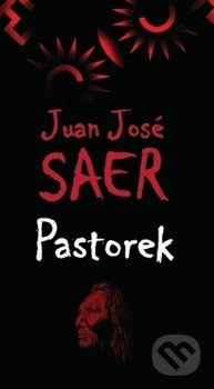 Pastorek - Juan José Saer