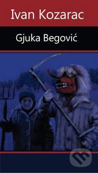Gjuka Begović - Ivan Kozarac
