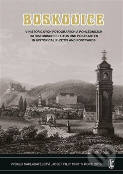 Boskovice v historických fotografiích a pohlednicích - Vladimír Filip