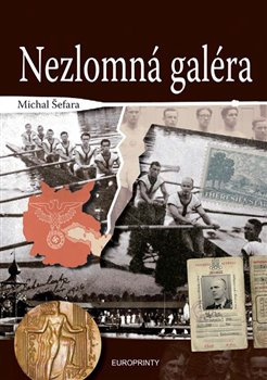 Nezlomná galéra - Michal Šefara
