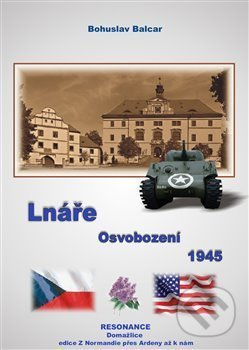 Lnáře (Osvobození 1945) - Bohuslav Balcar - kniha z kategorie Historie
