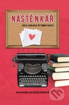 Nástěnkář - Sofie Králová, Tomáš Kristl - kniha z kategorie Romantika