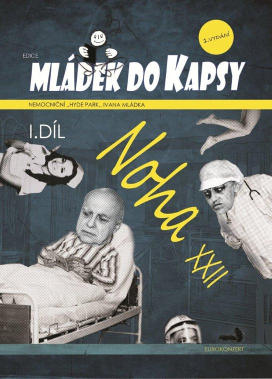 Noha XXII -  Ivan Mládek