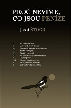 Proč nevíme, co jsou peníze - Josef Štogr