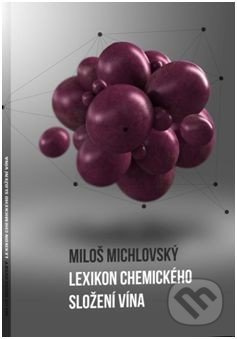 Lexikon chemického složení vína (Příručka praktického vinaře) - kniha z kategorie Chemie