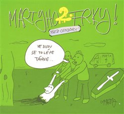 Martyho frky! 2 - Pohl Marty