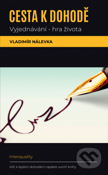 Cesta k dohodě: Vyjednávání -  hra života