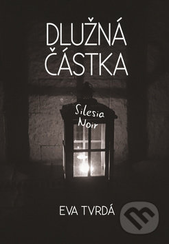 Dlužná částka - Eva Tvrdá - kniha z kategorie Detektivky, thrillery a horory