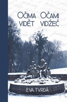 Očima vidět.Očami vidźeć - Eva Tvrdá