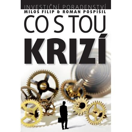 Investiční poradenství: Co s tou KRIZÍ
