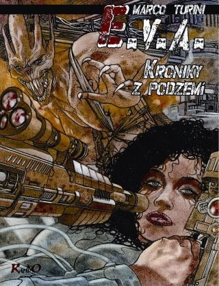 E.V.A. Kroniky z podzemia - Marco Turini - kniha z kategorie Komiksy