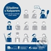 S)ladíme s Kašparem (aneb Jak být (v pohodě) v práci i doma) - kniha z kategorie Technický management