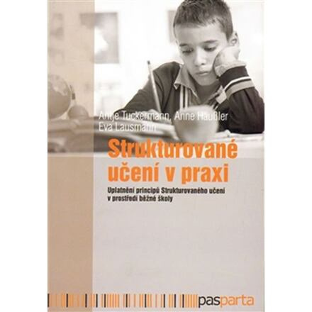 Strukturované učení v praxi - Antje Tuckermann, Anne Häussler, Eva Lausnann