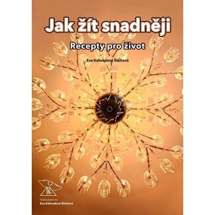 Jak žít snadněji - Eva Kalivodová Štichová