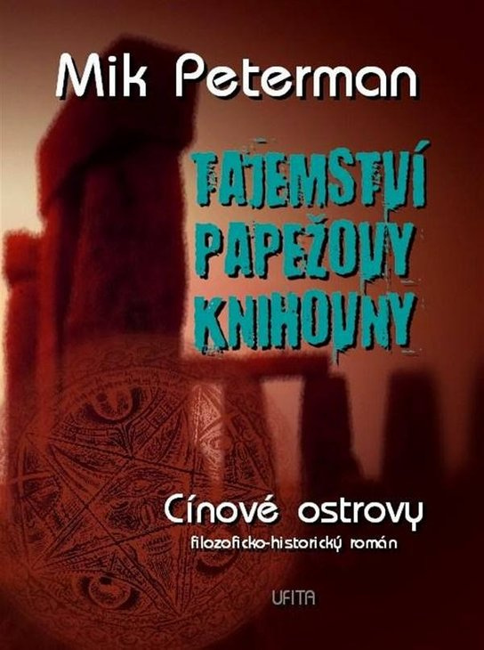 Tajemství papežovy knihovny: Cínové ostrovy -  Mik Peterman