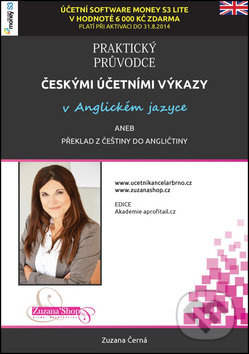Praktický průvodce českými účetními výkazy v anglickém jazyce aneb překlad z češtiny do angličtiny - Zuzana Černá