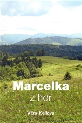 Marcelka z hor - Věra Keilová