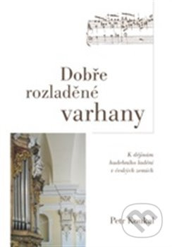 Dobře rozladěné varhany - Petr Koukal