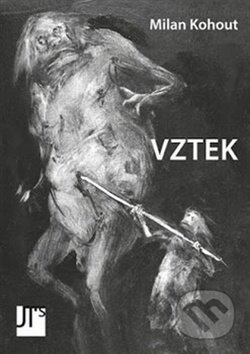 Vztek - Milan Kohout
