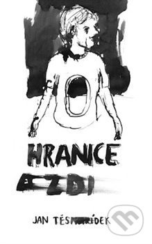 Hranice a zdi - Jan Těsnohlídek