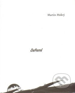 Čeření - Martin Mokrý