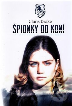 Špionky od koní - Claris Drake