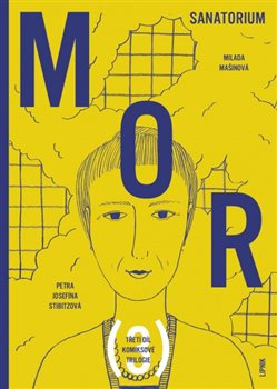 Mor III - Milada Mašinová, Petra Josefína Stibitzová
