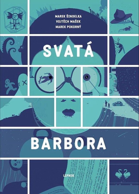 Svatá Barbora - Vojtěch Mašek, Marek Šindelka, Marek Pokorný