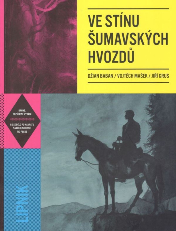 Ve stínu šumavských hvozdů - Vojtěch Mašek, Džian Baban, Jiří Grus