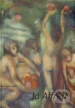 Já Alfréd - Barnabáš Bartl